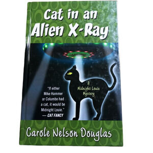 BUY 3....Cat In An Alien X-Ray A Midnight Louie Cat Mystery Book Aliens Area 51